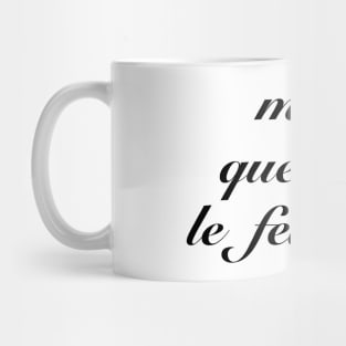 Mais quel est le feuque? / Fumisteries Mug